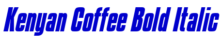 Kenyan Coffee Bold Italic шрифт